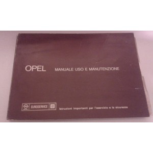 Opel Kadett Ascona Manta Rekord uso e manutenzione